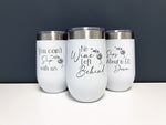 Personalized Wine Tumbler  16oz  Engraved