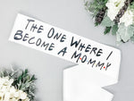 mommy to be, friends theme, baby shower, it&